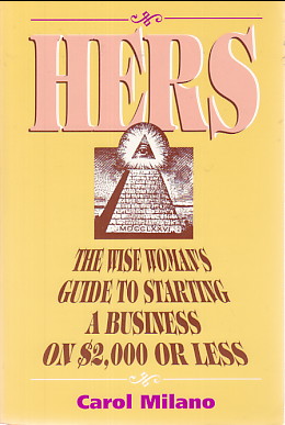 Image for Hers: the wise woman's guide to starting a business on $2,000 or less
