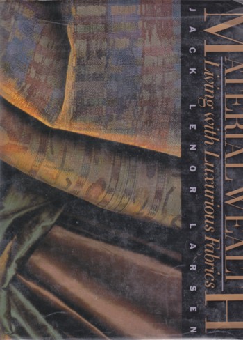 Image for Material Wealth, living with luxurious fabrics