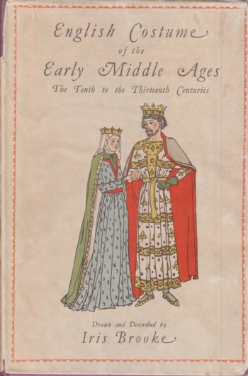 Image for English Costume of the Early Middle Ages: the tenth to the thirteenth