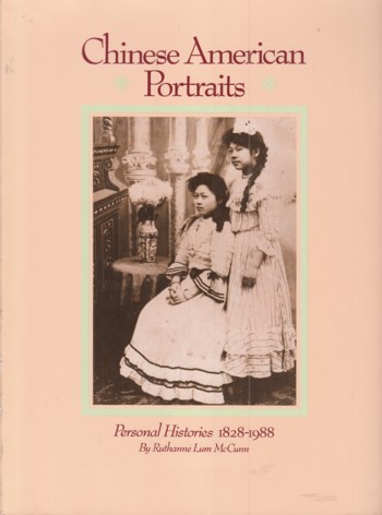 Image for Chinese American Portraits: personal histories 1828-1988