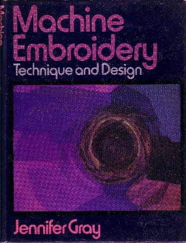 Image for Machine Embroidery: technique and design