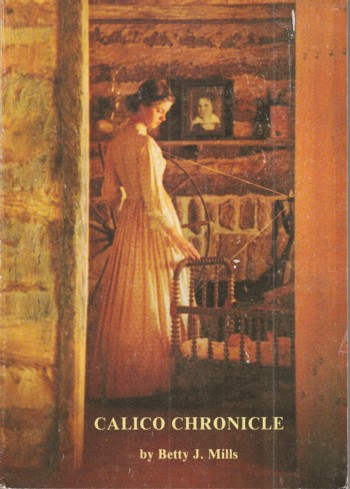 Image for Calico Chronicle: Texas Women and Their Fashions 1830-1910