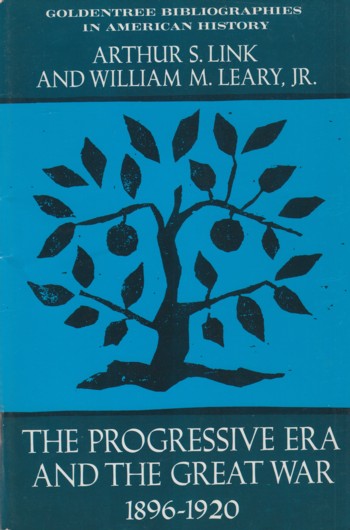 Progressive Era and the Great War 1896-1920
