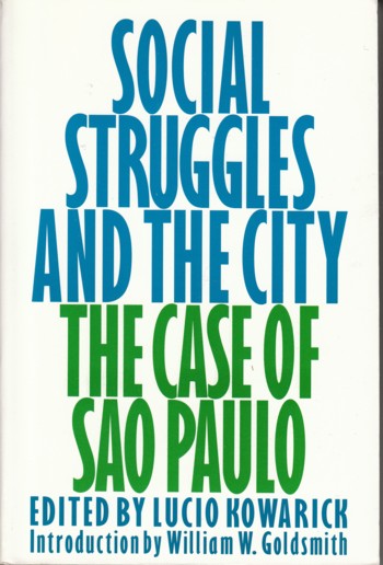 Image for Social Struggles and the City: the Case of Sao Paulo