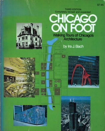 Image for Chicago on Foot: walking tours of Chicago's Architecture