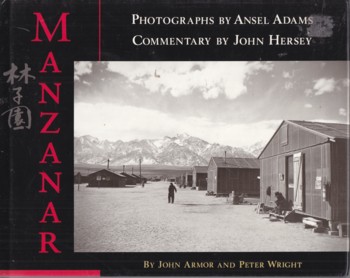 Image for Manzanar (photgraphs by Ansel Adams, Commentary by John Hersey)