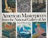 Image for American Masterpieces from the National Gallery of Art