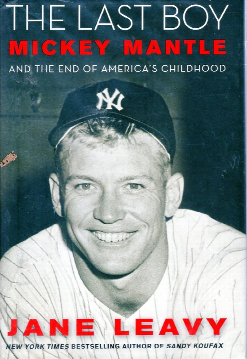 Image for Last Boy: Mickey Mantle and the end of America's Childhood