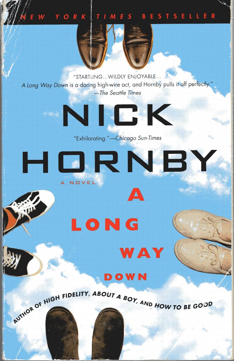 This long way. Long way down Hornby. Nick Hornby. Nick Hornby book. Long way down book.