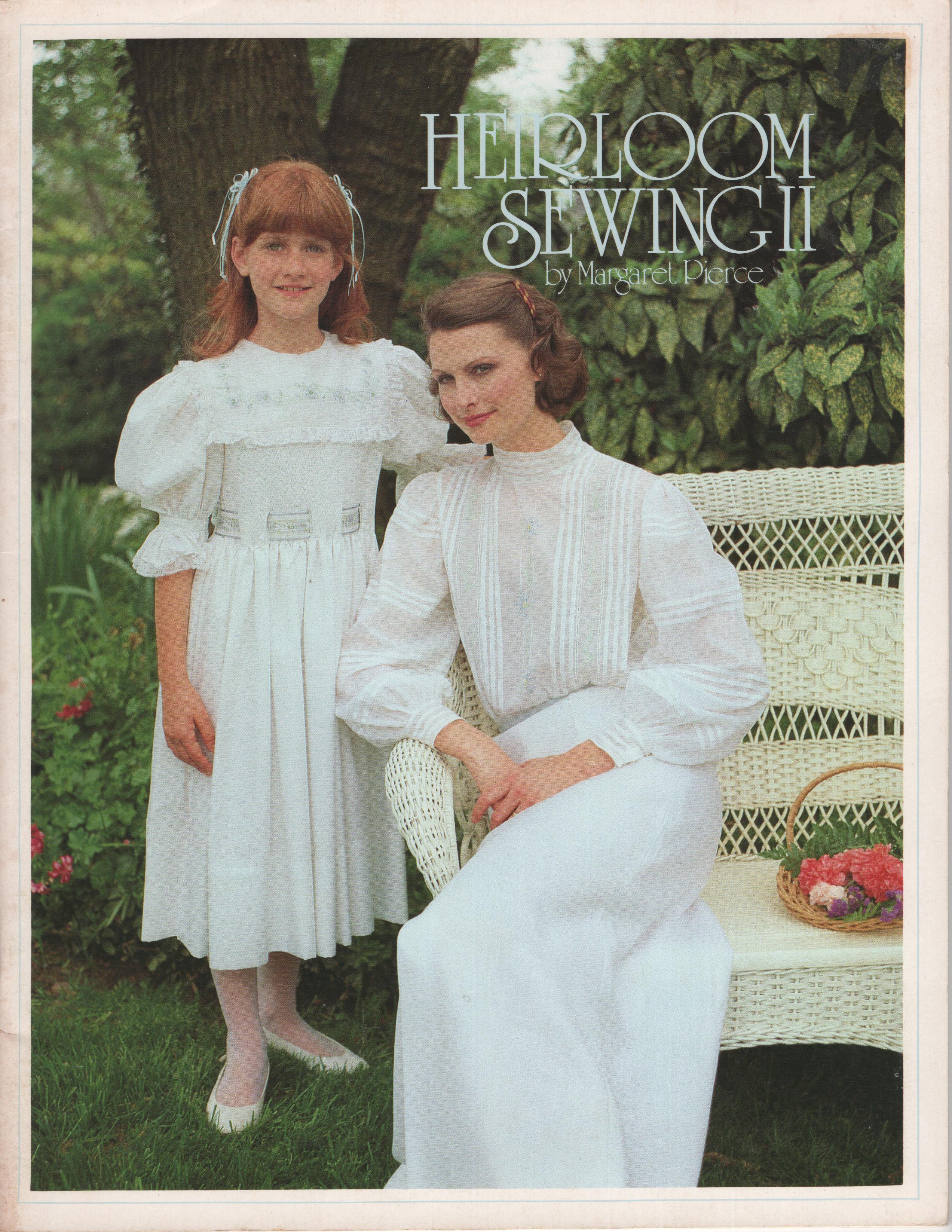 Heirloom Sewing II