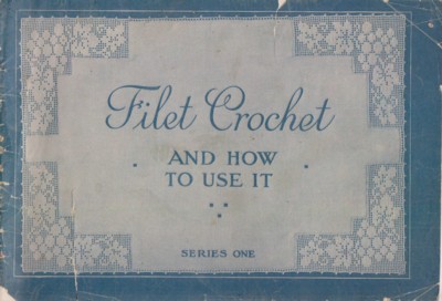 Image for Filet Crochet and How to Use It-Series One